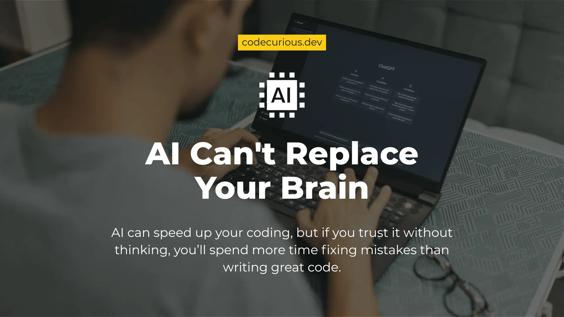 AI Can Help You Code Faster, But It Can’t Think For You