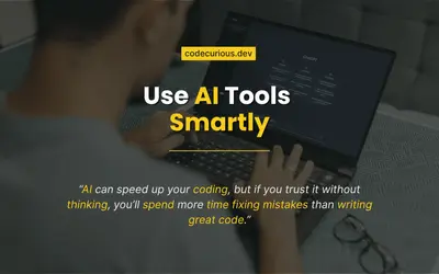 AI Coding Assistants: How to Use Them Smartly