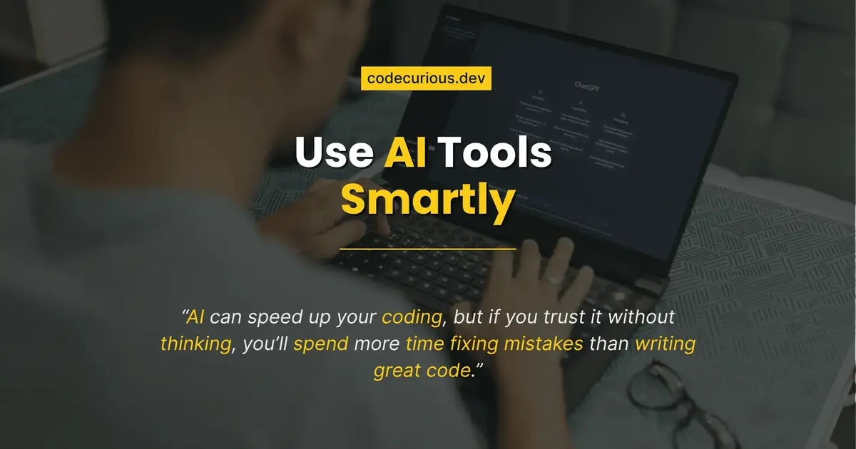 AI Coding Assistants: How to Use Them Smartly