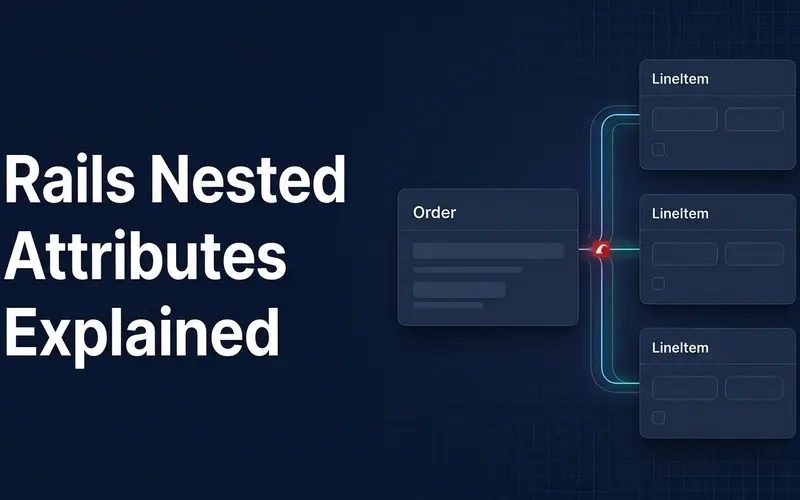 Rails Nested Attributes Explained